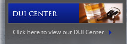 Click here to view our DUI Center